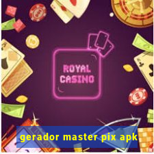 gerador master pix apk